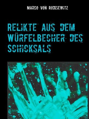 cover image of Relikte aus dem Würfelbecher des Schicksals